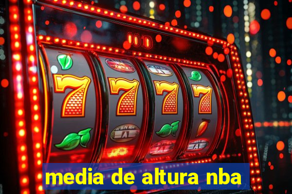 media de altura nba